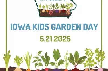 Young Gardeners Invited to Join Iowa's Special Horticulture Celebration