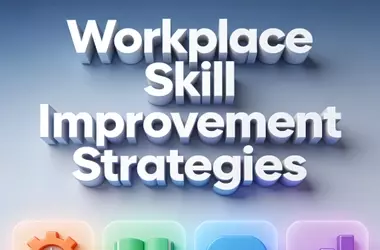 Definition and Scope of Workplace Skill Improvement