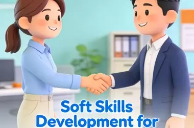 Soft Skills Development for Workplace
